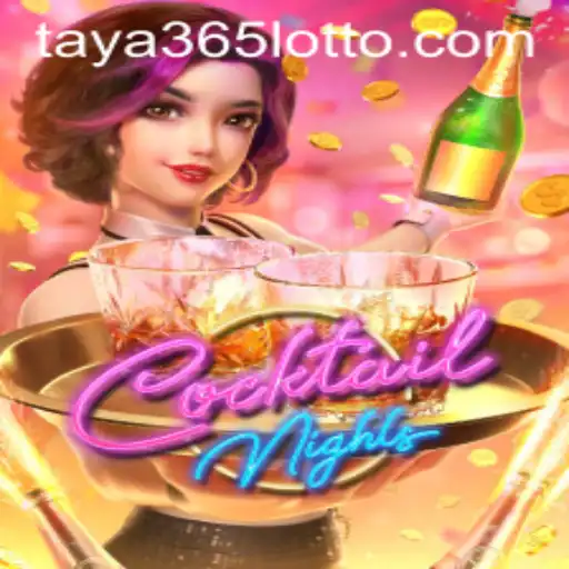 Explore the Vibrant World of CocktailNights in Taya365