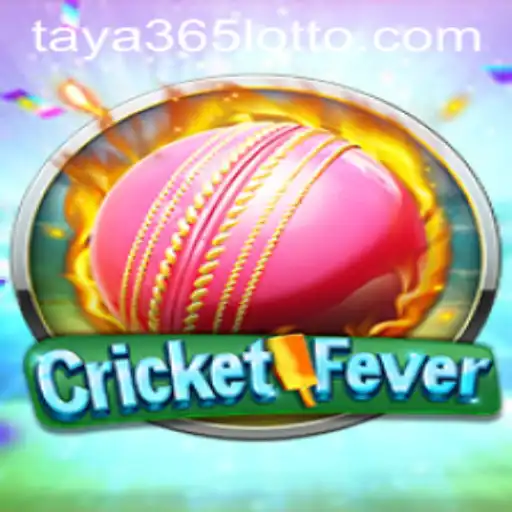 CricketFever: The Ultimate Gaming Experience with Taya365