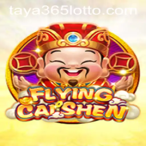FlyingCaiShen: An In-Depth Exploration of the Thrilling Game Under the Spotlight of Taya365