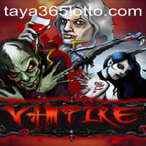 Exploring the Thrills of Vampire on Taya365