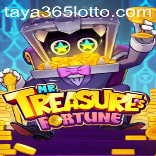 Exploring the Thrilling World of MrTreasuresFortune on Taya365